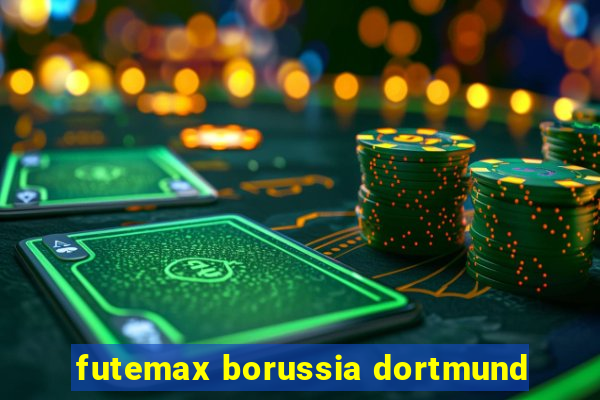 futemax borussia dortmund